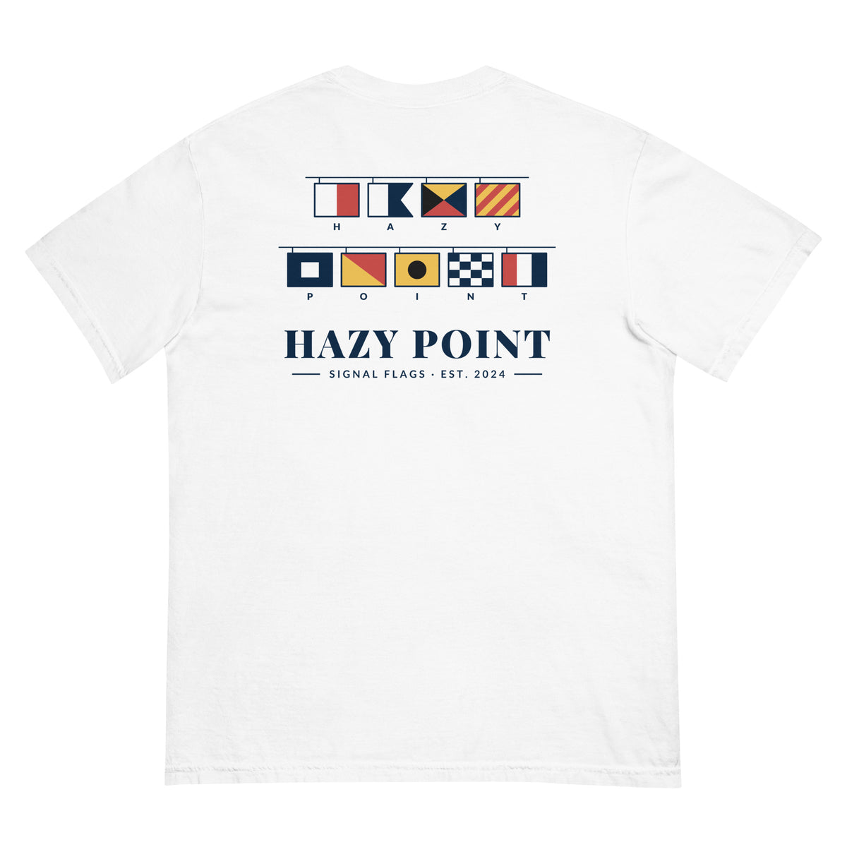 Back of the white Hazy Point Signal Flags Tee: nine International Code of Signals flags spelling H-A-Z-Y over P-O-I-N-T above the Hazy Point wordmark